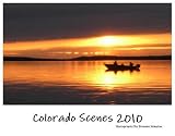 Colorado Scenes Calendar 2010