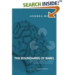 #2: The Boundaries of Babel: The Brain and the Enigma of Impossible Languages (Current Studies in Linguistics)