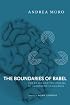The Boundaries of Babel: The Brain and the Enigma of Impossible Languages (Current Studies in Linguistics)