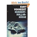 Hundert-Dollar-K�sse: Sechzehn unver�ffentlichte Geschichten