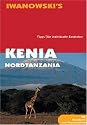 Kenia Nordtanzania. Reisehandbuch: Tipps f&uuml;r individuelle Entdecker