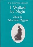 I walked by night : being the life and history of the King of the Norfolk poachers