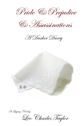 A Darker Darcy Pride  Prejudice  Assassinations Pride  Prejudice  Assassinaitons  Volume 21492110485