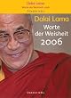 Dalai Lama. Worte der Weisheit 2006 . Abreisskalender