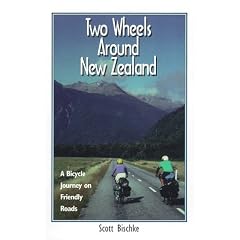 Two Wheels Around New Zealand: A Bicycle Journey on Friendly Roads