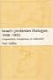 Israeli-Jordanian Dialogue, 1948-1953: Cooperation, Conspiracy, or Collusion?