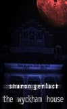 The Wyckham House (The Devil's Mansion Book 1)