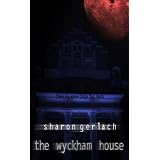 The Wyckham House (The Devil's Mansion Book 1)