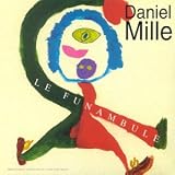 Revue Daniel Mille  / Le Funambule