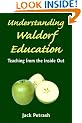Understanding Waldorf Education: Teaching from the inside out