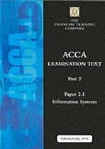 Acca Part 2: Paper 2.1 - Information Systems: Exam Text