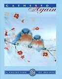 Gathered Again: A Collection of Recipes