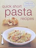 Quick Pasta Recipes (Family Circle Step-by-Step) (Family Circle Step-by-step)