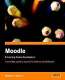 Moodle E-Learning Course Development [MOODLE E LEARNING COURSE DEVEL]