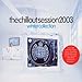The Chillout Session 2003: The Winter Collection