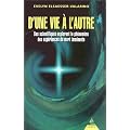 D'une vie � l'autre : des scientifiques explorent le ph�nom�ne des exp�riences de mort imminente