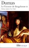 Alexandre Dumas Le Vicomte de Bragelonne, tome 3 