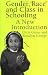 Book Gender, 'Race' and Class in Schooling: An Introdroduction for Teachers