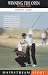 Winning the Open: How We Did It - The Caddies' Stories from Two Decades of the Open Championships (Mainstream Sport)