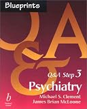  : Blueprints Q&A Step 3: Psychiatry