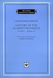 History of the Florentine People, Volume 1, Books I-IV (The I Tatti Renaissance Library)