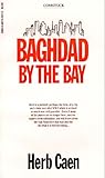 Baghdad by the Bay