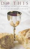 Cover of Do This by Kenneth W Stevenson 1853114642
