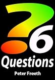 Six Questions: A Practical Handbook for Creative Problem Solving