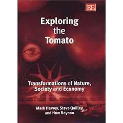Exploring the Tomato: Transformations of Nature, Society and Economy