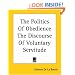 The Politics Of Obedience The Discourse Of Voluntary Servitude