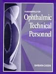 Fundamentals for Ophthalmic Technical...