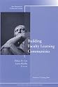 Building Faculty Learning Communities: New Directions for Teaching and Learning, No. 97