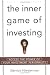 Books : The Inner Game of Investing: Acess the Power of Your Investment Personality (Wiley Investment)