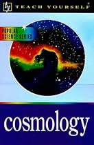 Cosmology (Teach Yourself Popular Science)
