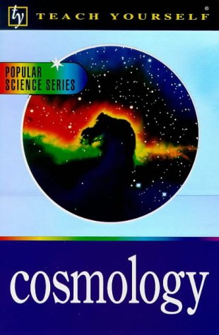 Cosmology (Teach Yourself Popular Science)