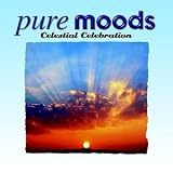 Various Artists - Pure Moods: Celestial Celebration