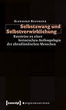 Image de Selbstzwang und Selbstverwirklichung: Bausteine zu einer historischen Anthropologie der abendländis