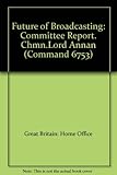 Report of the Committee on the Future of Broadcasting ...