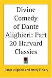 Divine Comedy of Dante Alighieri (Harvard Classics, Part 20)