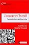 Langage et Travail : Communication, cognition, action