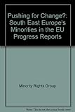 Pushing for change? : South East Europe's minorities in the EU progress reports