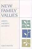 New Family Values: Liberty, Equality, Diversity