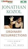 Ordinary Resurrections: Children in the Years of Hope