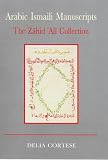 Arabic Ismaili manuscripts : the Zāhid ʿAlī Collection in the Institute of Ismaili Studies