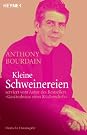 Kleine Schweinereien: serviert...