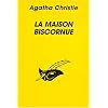 La maison biscornue