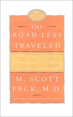 The Road Less Traveled, 25th Anniversary Edition: A New Psychology of Love, Traditional Values, and Spiritual Growth