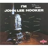 Review John Lee Hooker  / I'm John Lee Hooker