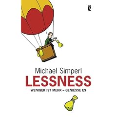 Lessness: Weniger ist mehr - genie�e es