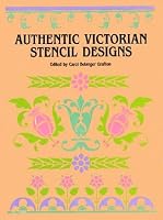 Authentic Victorian Stencil Designs (Dover Pictorial Archive Series)